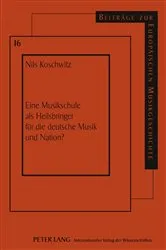 Book cover of Eine Musikschule als Heilsbringer fuer die deutsche Musik und Nation? by Ekkehard Kreft