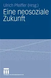 Book cover of Eine neosoziale Zukunft by Ulrich Pfeiffer