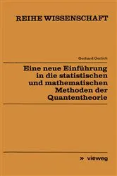Book cover of Eine neue Einführung in die statistischen und mathematischen Methoden der Quantentheorie by Unknown
