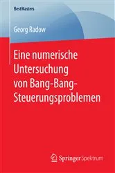Book cover of Eine numerische Untersuchung von Bang-Bang-Steuerungsproblemen by Georg Radow