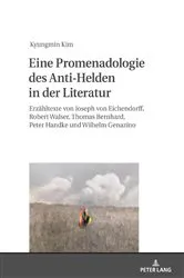 Book cover of Eine Promenadologie des Anti-Helden in der Literatur by Kyungmin Kim
