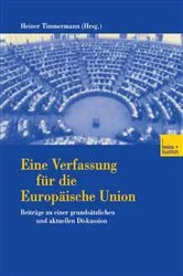 Book cover of Eine Verfassung für die Europäische Union by Heiner Timmermann