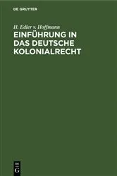 Book cover of Einführung in das deutsche Kolonialrecht by H. Edler v. Hoffmann