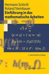 Book cover of Einführung in das mathematische Arbeiten (2nd ed.) by Hermann Schichl