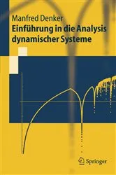 Book cover of Einführung in die Analysis dynamischer Systeme by Manfred Denker