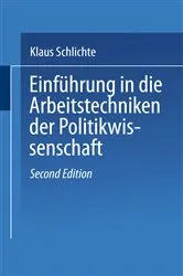 Book cover of Einführung in die Arbeitstechniken der Politikwissenschaft (2nd ed.) by Klaus Schlichte