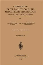 Book cover of Einführung in die Balneologie und medizinische Klimatologie (Bäder- und Klimaheilkunde) (2nd ed.) by Heinrich Vogt
