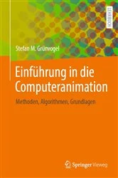 Book cover of Einführung in die Computeranimation by Stefan M. Grünvogel