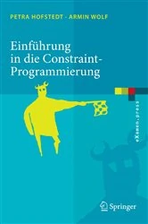 Book cover of Einführung in die Constraint-Programmierung by Petra Hofstedt