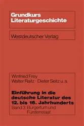 Book cover of EinfÃ¼hrung in die deutsche Literatur des 12. bis 16. Jahrhunderts by Winfried Frey