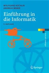 Book cover of Einführung in die Informatik (3rd ed.) by Wolfgang Küchlin