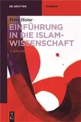 Book cover of Einführung in die Islamwissenschaft (2nd ed.) by Peter Heine