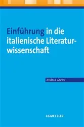 Book cover of Einführung in die italienische Literaturwissenschaft by Andrea Grewe