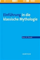 Book cover of Einführung in die klassische Mythologie by Barry B. Powell