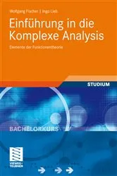 Book cover of Einführung in die Komplexe Analysis by Wolfgang Fischer