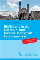 Book cover of Einführung in die Literatur- und Kulturwissenschaft Lateinamerikas by Susanne Hartwig