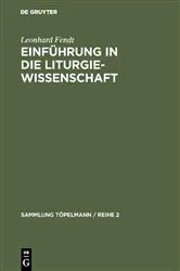 Book cover of Einführung in die Liturgiewissenschaft by Leonhard Fendt