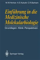 Book cover of EinfÃ¼hrung in die Medizinische Molekularbiologie by Matthias W. Hentze