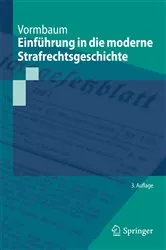 Book cover of Einführung in die moderne Strafrechtsgeschichte (3rd ed.) by Thomas Vormbaum