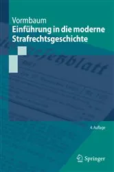 Book cover of Einführung in die moderne Strafrechtsgeschichte (4th ed.) by Thomas Vormbaum