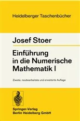 Book cover of Einführung in die Numerische Mathematik I (2nd ed.) by J. Stoer