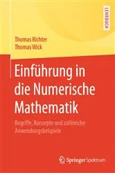 Book cover of Einführung in die Numerische Mathematik by Thomas Richter