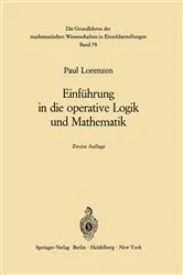 Book cover of Einführung in die operative Logik und Mathematik (2nd ed.) by Paul Lorenzen