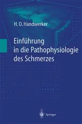 Book cover of Einführung in die Pathophysiologie des Schmerzes by H.O. Handwerker