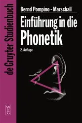 Book cover of Einführung in die Phonetik (2nd ed.) by Bernd Pompino-Marschall