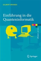 Book cover of Einführung in die Quanteninformatik by Gilbert Brands