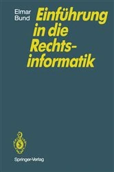 Book cover of EinfÃ¼hrung in die Rechtsinformatik by Elmar Bund