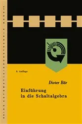 Book cover of Einführung in die Schaltalgebra (3rd ed.) by Dieter Bär