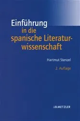 Book cover of Einführung in die spanische Literaturwissenschaft (2nd ed.) by Hartmut Stenzel