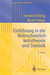 Book cover of Einführung in die Wahrscheinlichkeitstheorie und Statistik (2nd ed.) by Herold Dehling