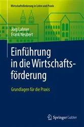 Book cover of Einführung in die Wirtschaftsförderung by Jörg Lahner