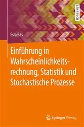Book cover of Einführung in Wahrscheinlichkeitsrechnung, Statistik und Stochastische Prozesse by Esra Bas