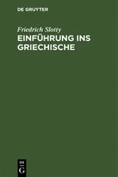 Book cover of Einführung ins Griechische by Friedrich Slotty