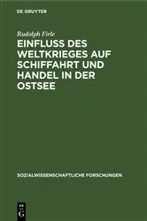 Book cover of Einfluß des Weltkrieges auf Schiffahrt und Handel in der Ostsee by Rudolph Firle