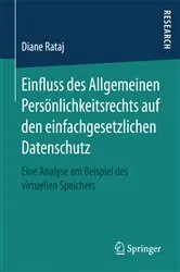 Book cover of Einfluss des Allgemeinen Persönlichkeitsrechts auf den einfachgesetzlichen Datenschutz by Diane Rataj
