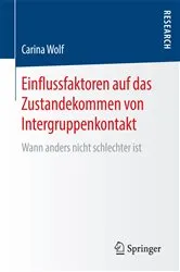 Book cover of Einflussfaktoren auf das Zustandekommen von Intergruppenkontakt by Carina Wolf