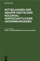 Book cover of Eingeborenenkultur und Plantage by Ernst Fickendey