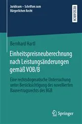 Book cover of Einheitspreisneuberechnung nach Leistungsänderungen gemäß VOB/B by Bernhard Hartl