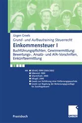 Book cover of Einkommensteuer I by Jürgen Groels