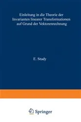 Book cover of Einleitung in die Theorie der Invarianten linearer Transformationen auf Grund der Vektorenrechnung by Unknown