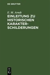 Book cover of Einleitung zu historischen Karakterschilderungen by E. M. Arndt