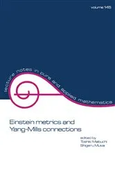 Book cover of Einstein Metrics and Yang-Mills Connections by Unknown