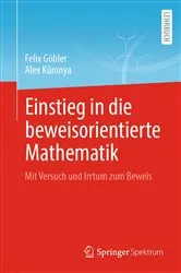 Book cover of Einstieg in die beweisorientierte Mathematik by Felix Göbler