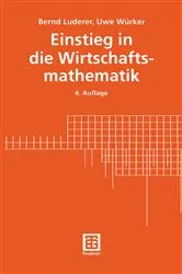 Book cover of Einstieg in die Wirtschaftsmathematik (4th ed.) by Bernd Luderer