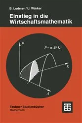 Book cover of Einstieg in die Wirtschaftsmathematik by Bernd Luderer