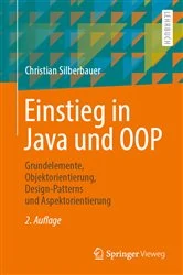 Book cover of Einstieg in Java und OOP (2nd ed.) by Christian Silberbauer